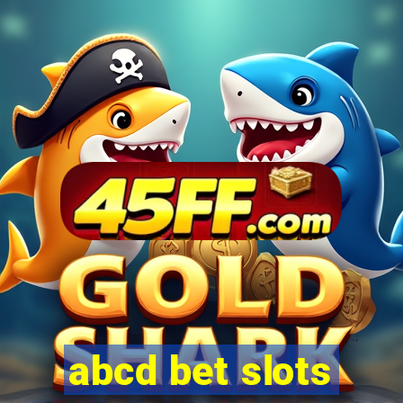 abcd bet slots